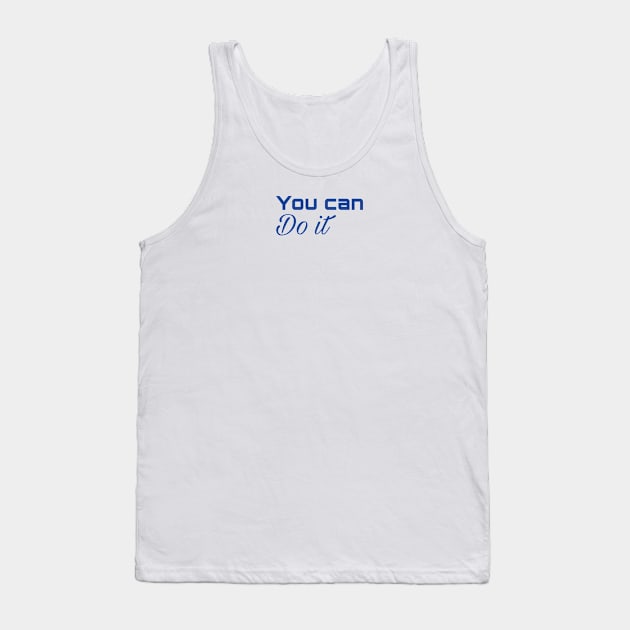 You can do it Tank Top by Byreem